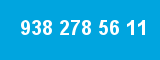 938 278 56 11 938 278 56 11